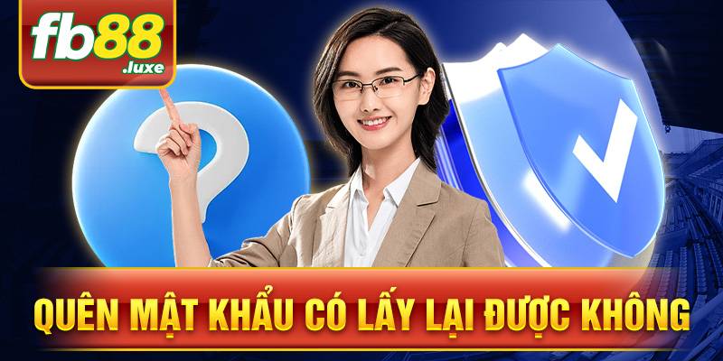 FB88 48 Quên mật khẩu lấy lại với bước đơn giản cho bet thủ