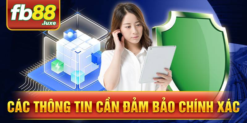 FB88 40 Các thông tin cần đảm bảo cập nhật chính xác nhất