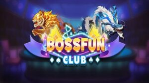 Giới thiệu chi tiết về cổng game Bossfun