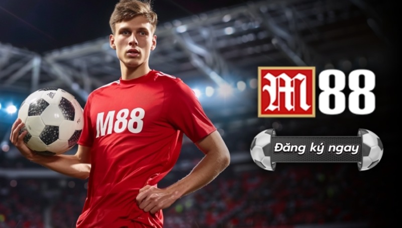 M88 - Sơ Lược Về Nhà Cái Cá Cược Và Uy Tín Hàng Đầu 1 M88 - Nhà cái uy tín và đẳng cấp quốc tế