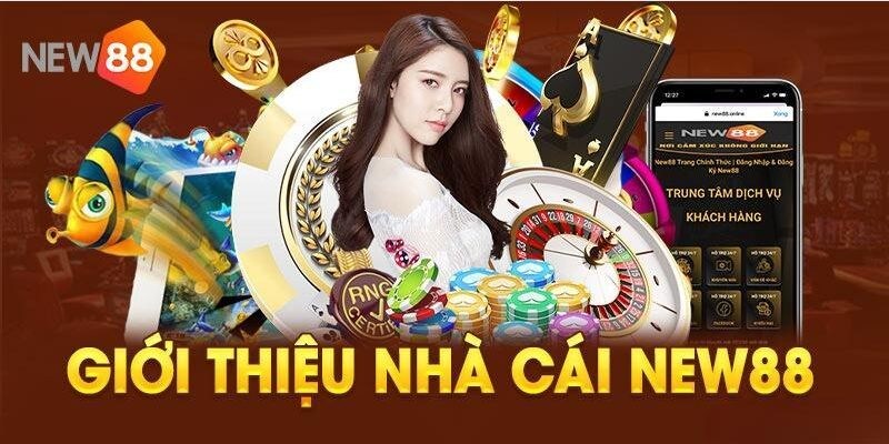 New88 – Thương Hiệu Cá Cược Hiện Đại Đáng Tin Cậy Số 1 1 Sự ra đời cùng hành trình phát triển